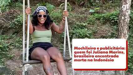 Quem foi Juliana Marins， brasileira morta na Indonésia